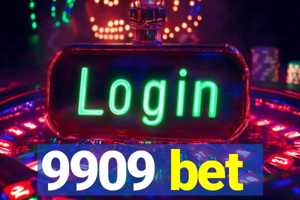 9909 bet